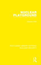 Routledge Library Editions: Nuclear Security- Nuclear Playground