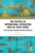 Ethnopolitics-The Politics of International Interaction with de facto States