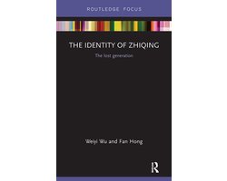 Routledge Contemporary China Series-The Identity of Zhiqing