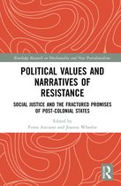 Routledge Research on Decoloniality and New Postcolonialisms- Political Values and Narratives of Resistance