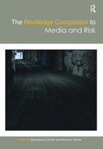Routledge Media and Cultural Studies Companions-The Routledge Companion to Media and Risk
