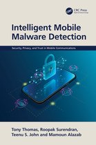 Security, Privacy, and Trust in Mobile Communications- Intelligent Mobile Malware Detection