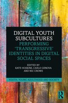 Youth, Young Adulthood and Society- Digital Youth Subcultures