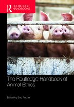Routledge Handbooks in Applied Ethics-The Routledge Handbook of Animal Ethics