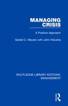 Routledge Library Editions: Management- Managing Crisis