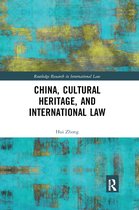 Routledge Research in International Law- China, Cultural Heritage, and International Law