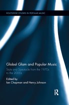 Routledge Studies in Popular Music- Global Glam and Popular Music