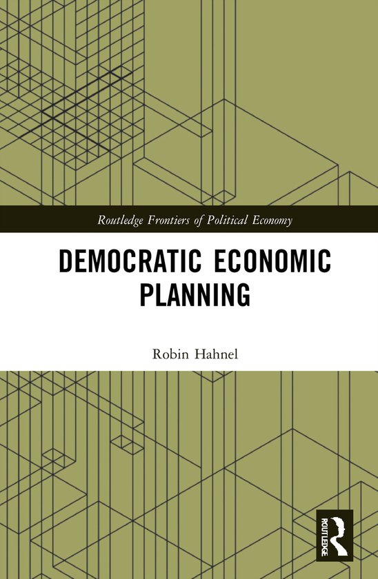 Routledge Frontiers of Political Economy- Democratic Economic Planning