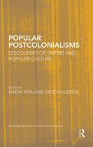 Routledge Research in Postcolonial Literatures- Popular Postcolonialisms