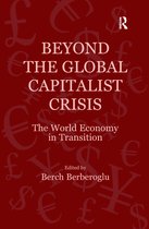 Globalization, Crises, and Change- Beyond the Global Capitalist Crisis