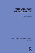 Routledge Library Editions: Ethics-The Object of Morality