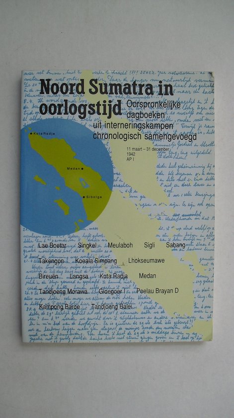 Noord Sumatra in oorlogstijd. Aek Paminke I 11 maart-31 december 1942