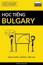 Học Tiếng Bulgary - Nhanh Chóng / Dễ Dàng / Hiệu Quả