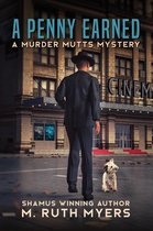 Murder Mutts mysteries 1 - A Penny Earned