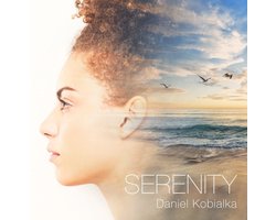Daniel Kobialka - Serenity (CD)