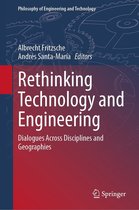 Philosophy of Engineering and Technology 45 - Rethinking Technology and Engineering