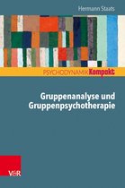 Psychodynamik kompakt - Gruppenanalyse und Gruppenpsychotherapie