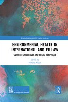 Routledge-Giappichelli Studies in Law- Environmental Health in International and EU Law
