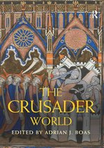 Routledge Worlds-The Crusader World