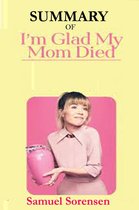 Summary Of I’m Glad My Mom Died By Jennette McCurdy