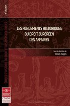 Études d’histoire du droit et des idées politiques - Les fondements historiques du droit européen des affaires