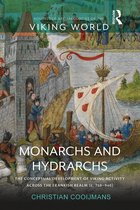 Routledge Archaeologies of the Viking World- Monarchs and Hydrarchs