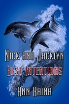 Nick and Jacklyn 10 - Best Intentions