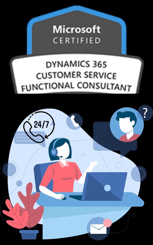 Microsoft Dynamics 365 Customer Service Functional Consultant Associate ...