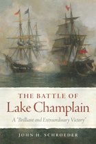 Campaigns and Commanders Series-The Battle of Lake Champlain
