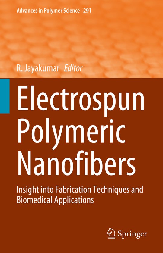 Advances in Polymer Science291- Electrospun Polymeric Nanofi ... - cover