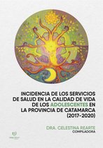Incidencia de los servicios de salud en la calidad de vida de los adolescentes en la provincia de Catamarca (2017-2020)