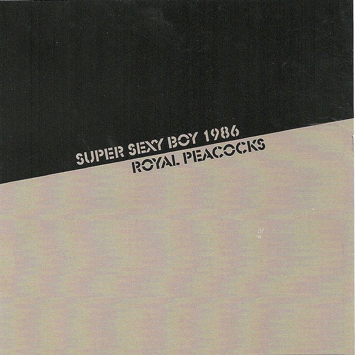 Super Sexy Boy 1986 - Royal Peacocks (CD)
