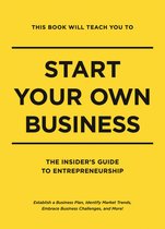 This Book Will Teach You to Start Your Own Business