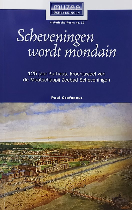 Omslag van Scheveningen wordt mondain