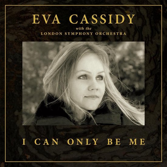 Albumcover van Eva Cassidy met de London Symphony Orchestra voor "I Can Only Be Me". Portret van Eva Cassidy.