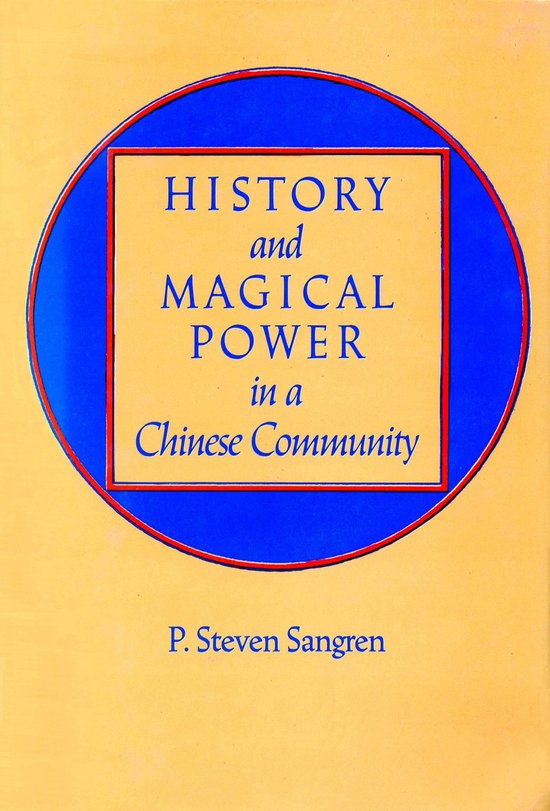 History and Magical Power in a Chinese Community