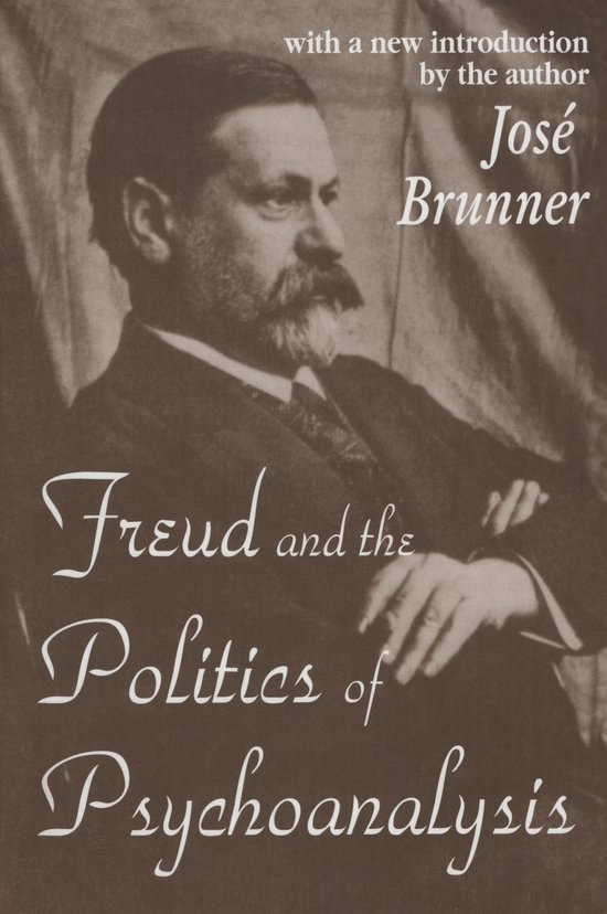Freud And The Politics Of Psychoanalysis - cover