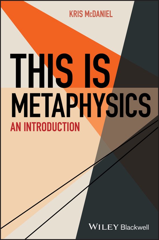 Boek: THIS IS METAPHYSICS AN INTRODUCTION door Kris McDaniel. Abstracte geometrische patronen in oranje, beige en grijs.
