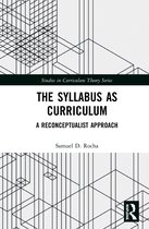 Studies in Curriculum Theory Series-The Syllabus as Curriculum