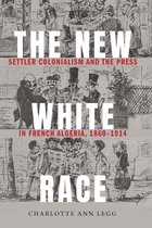 France Overseas: Studies in Empire and Decolonization-The New White Race