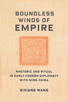 Premodern East Asia: New Horizons- Boundless Winds of Empire