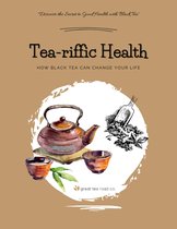 Tea-riffic Health