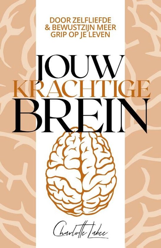 Boek: Jouw krachtige brein, geschreven door Charlotte Labee