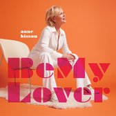 Anne Bisson - Be My Lover (CD)