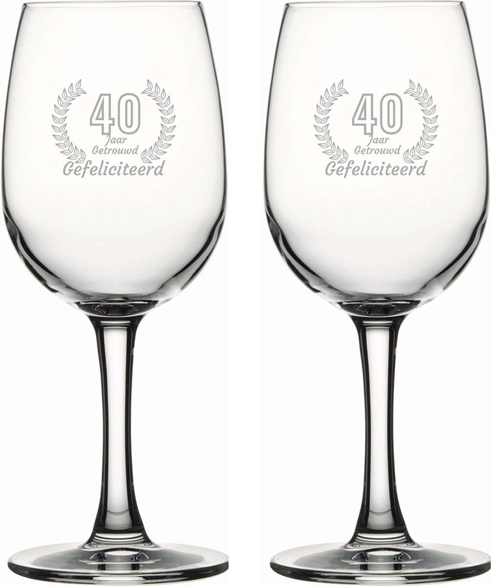 Gegraveerde set witte wijnglazen 26cl Gefeliciteerd 40 jaar getrouwd