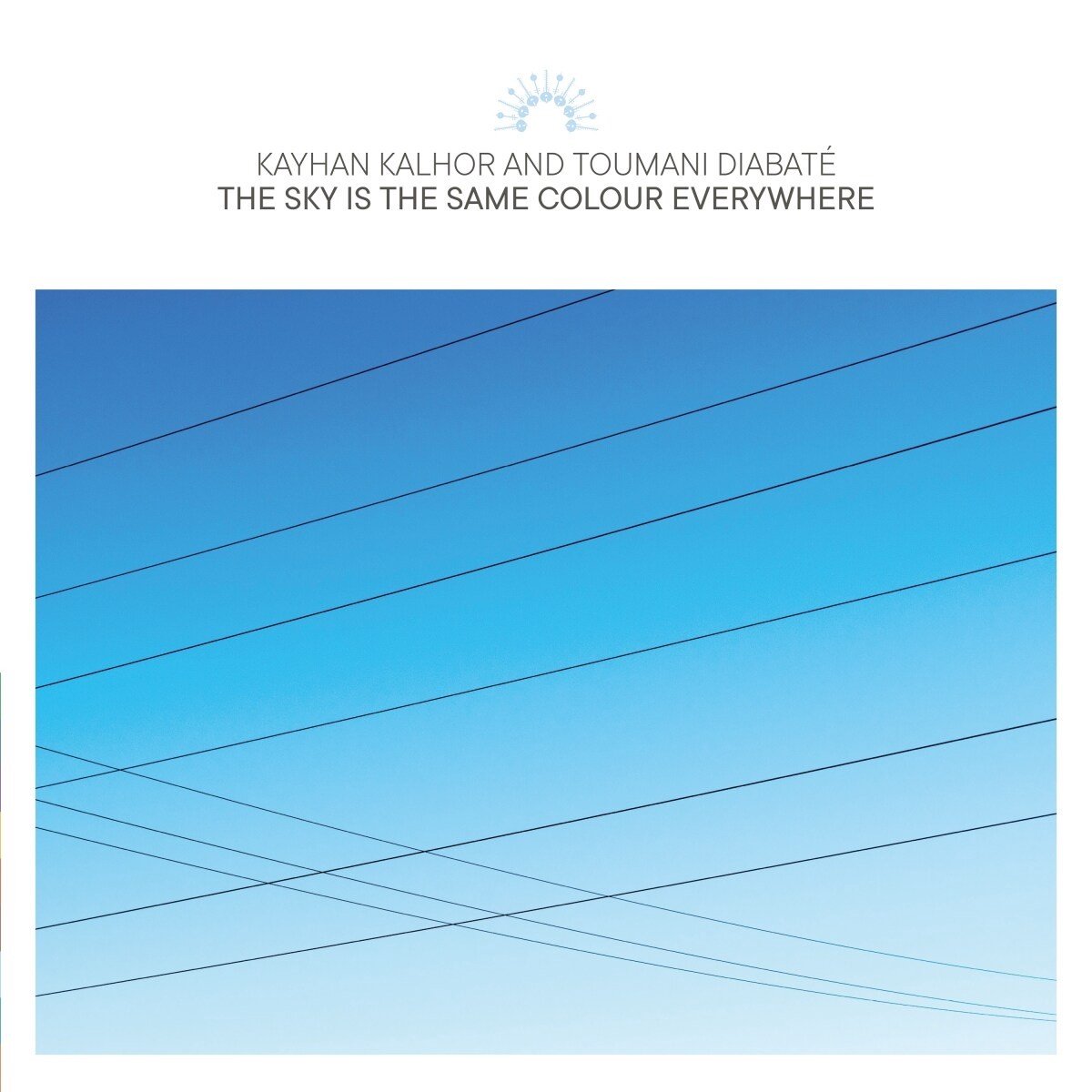 Kayhan Kalhor And Toumani Diabaté - The Sky Is The Same Colour Everywhere (CD)