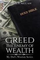 Greed The Enemy Of Wealth