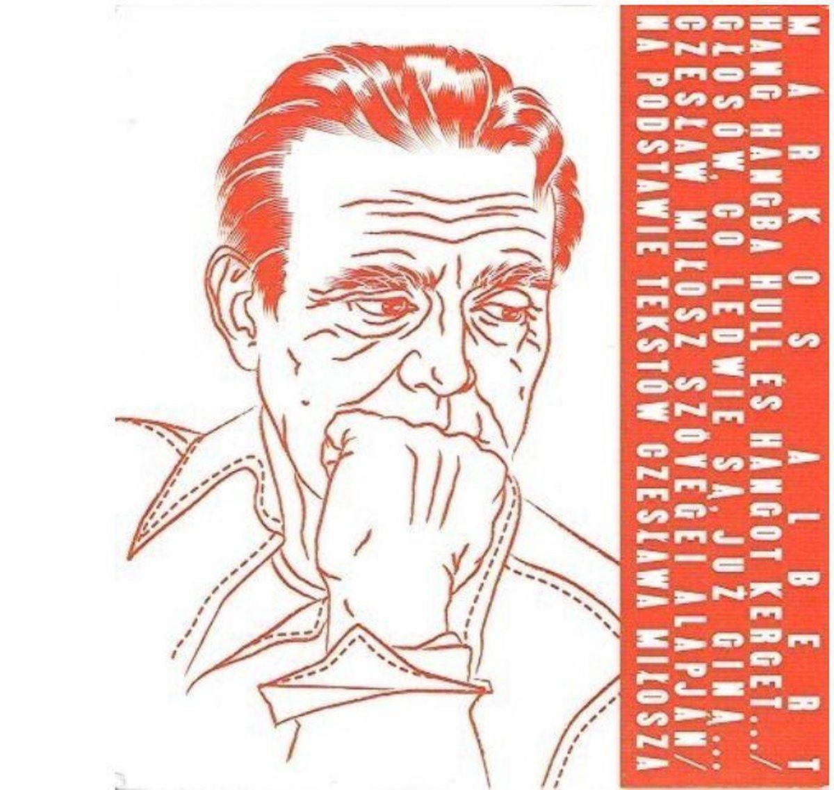 Albert Márkos - Glosow, Co Ledwie Sa, Juz Gina (CD)