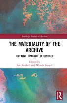 Routledge Studies in Archives-The Materiality of the Archive
