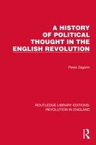 Routledge Library Editions: Revolution in England-A History of Political Thought in the English Revolution